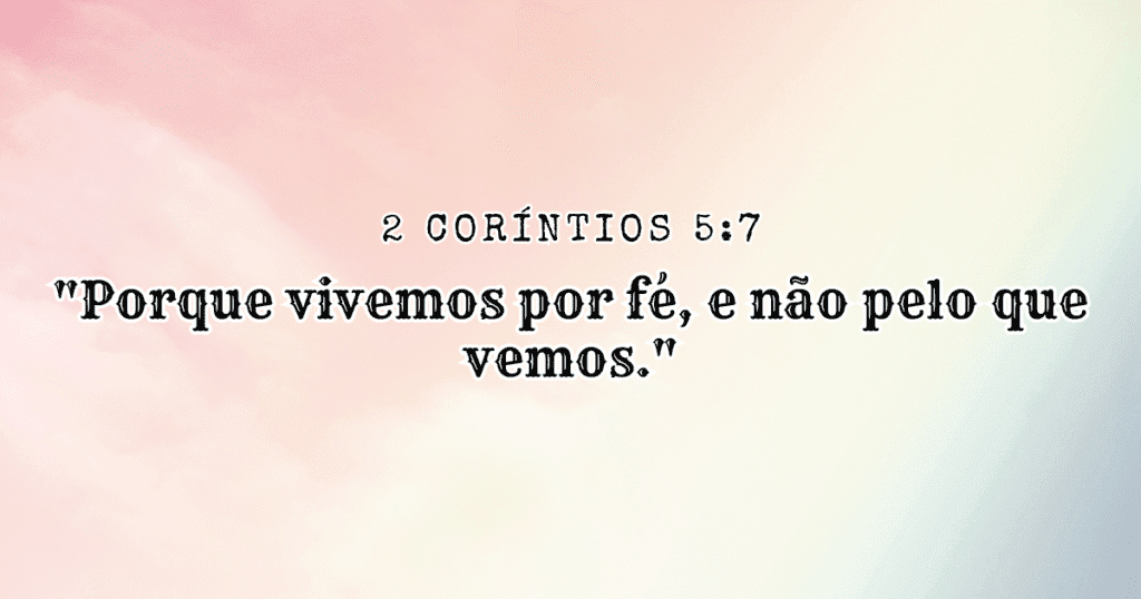 40 Versículos Sobre a Fé Que Transformarão Sua Vida Espiritual 1 Imagem Representando os Versículos Sobre a Fé Número 1